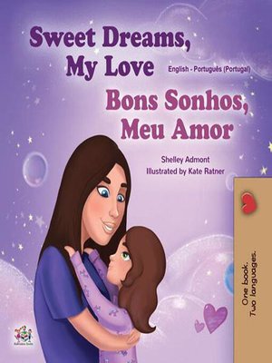 cover image of Sweet Dreams, My Love Bons Sonhos, Meu Amor